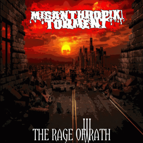 Misanthropik Torment : The Rage of Wrath